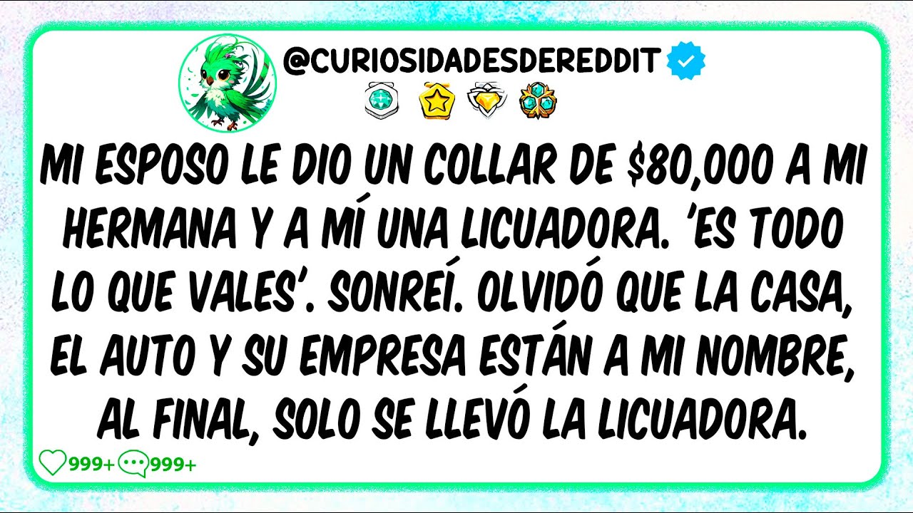Mi esposo le dio un COLLAR DE $80,000 a mi hermana y a mí una LICUADORA. "Es TODO lo que vales".