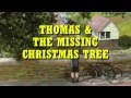 Thomas And The Missing Christmas Tree Redub Audio Version