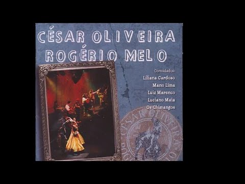 César Oliveira e Rogério Melo - DVD O Campo (Ao Vivo)
