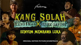 Download lagu Senyum Membawa Luka - Ost. Kang Solah From Kang Mak x Nenek Gayung | mp3