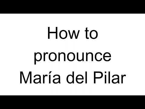 How to Pronounce María del Pilar (Spanish)