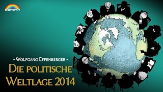 Regentreff 2014 – Die politische Weltlage – Wolfgang Effenberger