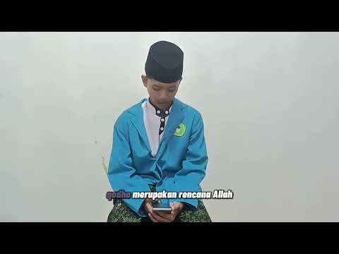 Dakwah tentang kewajiban beriman kepada qodho dan qodar kelompok 7 Santri MTs A-Fathimiyah