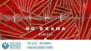 The Glitz - No Drama (Hans Nieswandt Remix) // Voltage Musique Official