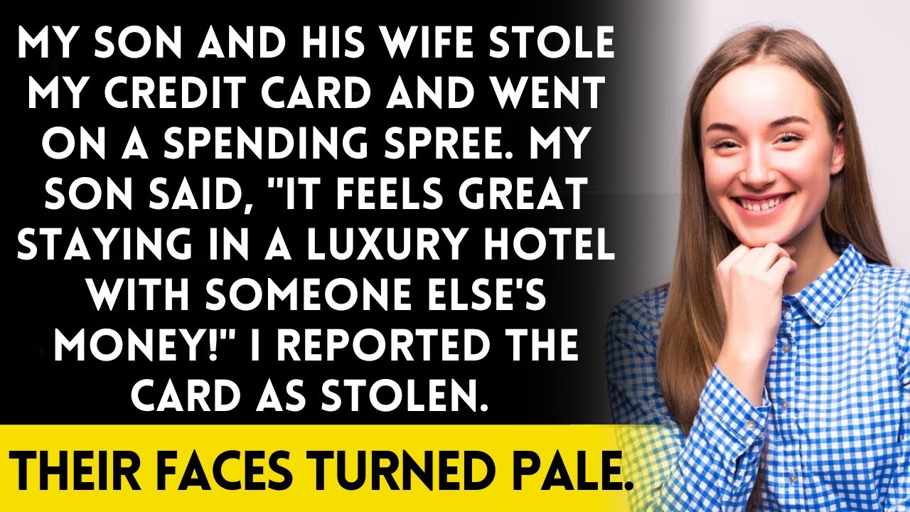 My son stole my credit card and bragged, "Luxury hotels for free feel great!" Two minutes later...