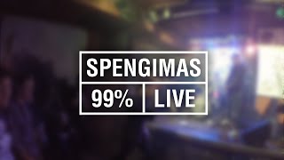 Spengimas - 99% (live @ narauti, 2014 12 20)