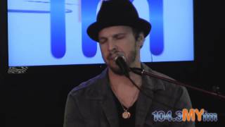 Gavin Degraw- &quot;You Know Where I&#39;m At&quot; LIVE On The MYstage At 104.3 MYfm