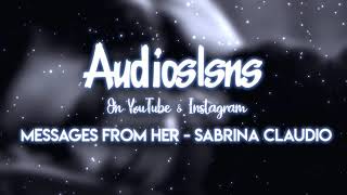 Messages From Her - Sabrina Claudio (audio for edits)