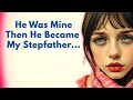He Was Mine Then He Became My Stepfather Emotional English Story For Beginners A1 A2 Level
