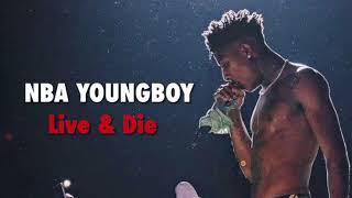 NBA Youngboy - Live Today Die Tonight (Official Audio)