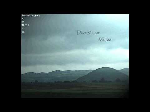 Dave Moisan - Mexico ᴴᴰ