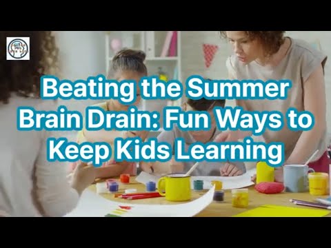 Beat The Summer Brain Drain