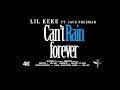 Lil' Keke "Can't Rain Forever" ft Jack Freeman (Official Music Video)
