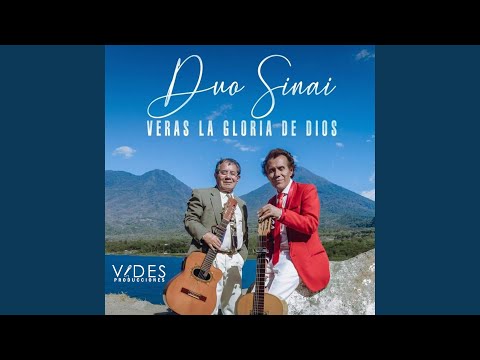 Veras la Gloria de Dios