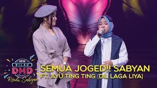 Download lagu SEMUA JOGED!! Sabyan Ft. Ayu Ting Ting [DIL LAGA LIYA] - DMD Rindu Sabyan (20/11) mp3