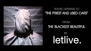 letlive. - &quot;The Priest And Used Cars&quot; (Full Album Stream)