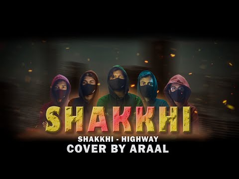 Shakkhi || সাক্ষী || HIGHWAY || Araal || আড়াল || Bangla Cover Song