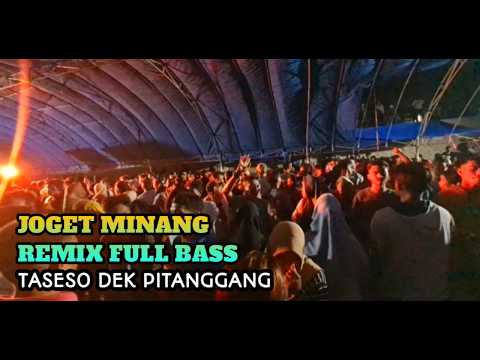 Acara Joget - Minang Remix Taseso Dek Pitanggang Viral Tiktok‼️Audio Buteng