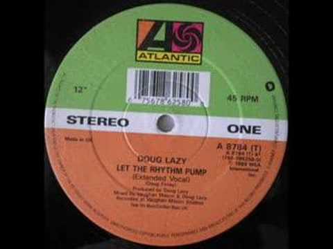 Doug Lazy - Let The Rhythm Pump