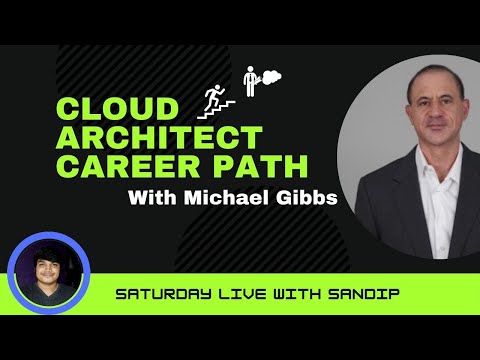 Clear Cloud Architect Career Path WIth Michael Gibbs - YouTube