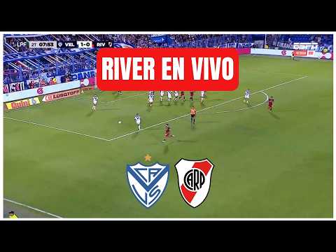 🔴 VÉLEZ VS RIVER PLATE EN VIVO - TORNEO APERTURA 2026 🔥 ¡EL MILLO QUIERE VOLVER A LA VICTORIA!