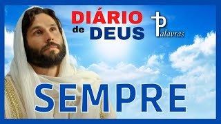 Orao do Dia | Dirio de Deus | Palavras | Sempre