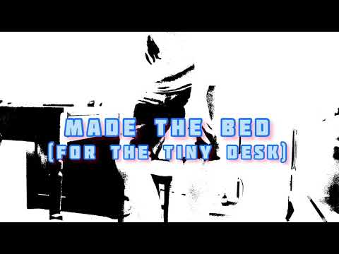 Made the Bed. A song by Gregory Zeorlin