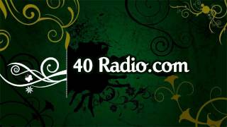 40 Radio Dot Com | Helping Independent Artists Worldwide