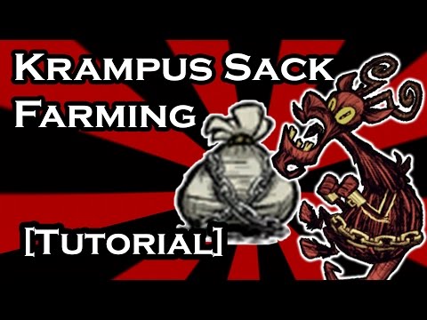 DON'T STARVE GUIDE - ULTIMATE KRAMPUS SACK FARMING (TUTORIAL)