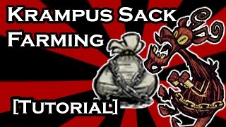 DON&#39;T STARVE GUIDE - ULTIMATE KRAMPUS SACK FARMING (TUTORIAL)