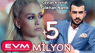 Ceylan Koynat Feat Gökhan Namlı-Çıkma Karşıma EVM MÜZİK PRODÜKSİYON 2018