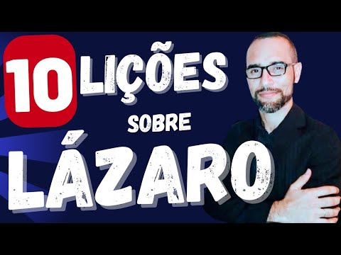 ✅Pregação sobre Lázaro amigo de Jesus. 10 lições