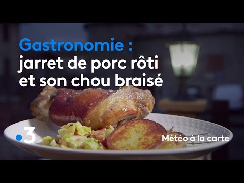 Jarret De Porc Aux Choux Gastronomie : jarret de porc rôti et son chou braisé - Météo à la Carte