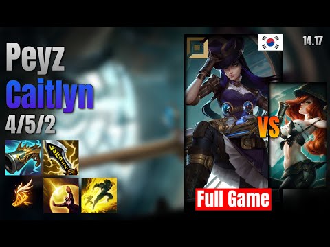 Peyz Adc Caitlyn vs Miss Fortune lol KR solo rank Full Game 14.17
