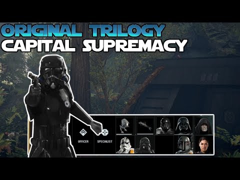 Original Trilogy Capital Supremacy| How it could work| Star Wars Battlefront 2