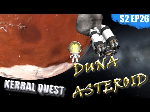 KSP - ASTEROID TO DUNA - Kerbal Quest S2 - Part 26