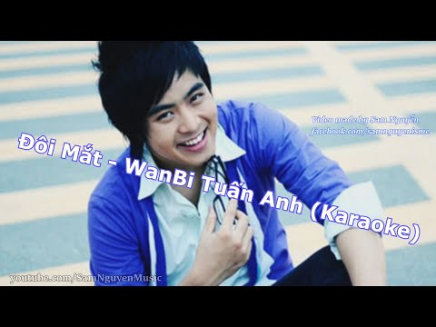 WanBi Tuấn Anh - Đôi Mắt (Instrumental version with backup vocals) [Beat chuẩn]