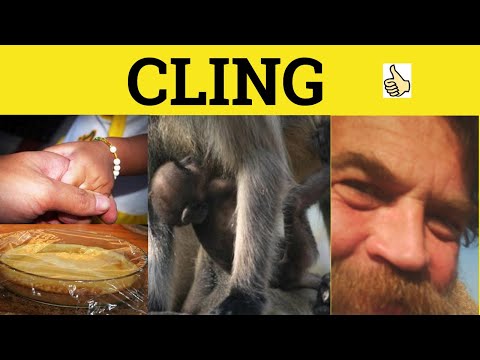 🔵 Cling Clung Clung - Cling Meaning - Clung Examples - Cling Definition