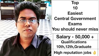 Top 10 easiest government exams || Easiest central government exams || Easy exams to Crack..