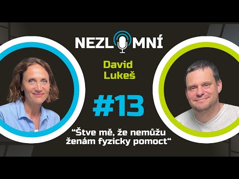 #13 NEZLOMNÍ: David Lukeš - Není dobré srovnávat dobu před a po úraze