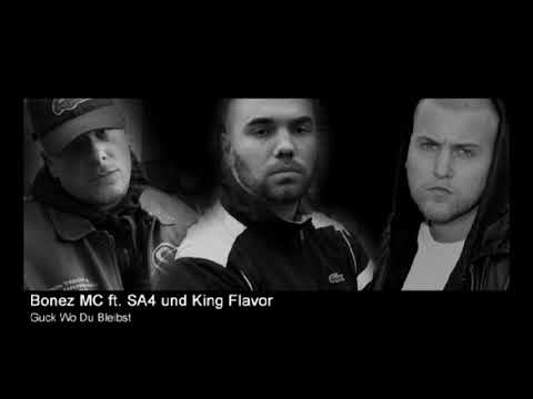 Bonez MC, Sa4, King Flavor - Guck Wo Du Bleibst