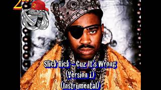 Slick Rick - Cuz It&#39;s Wrong (Version 1) (Instrumental) by 2MEY