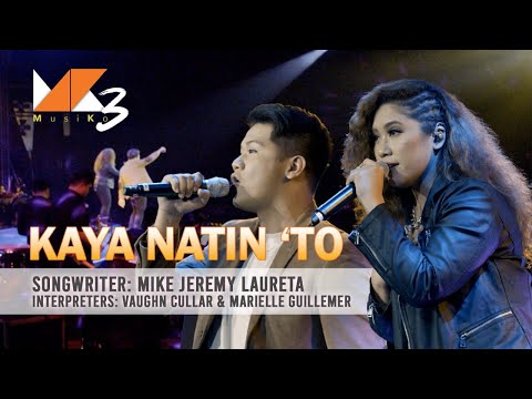 Kaya Natin 'To | MusiKo 3