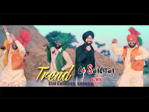 Trend (dj Sandman's Dirty South Crunk & Dhol Mix) - Sukshinder Shinda