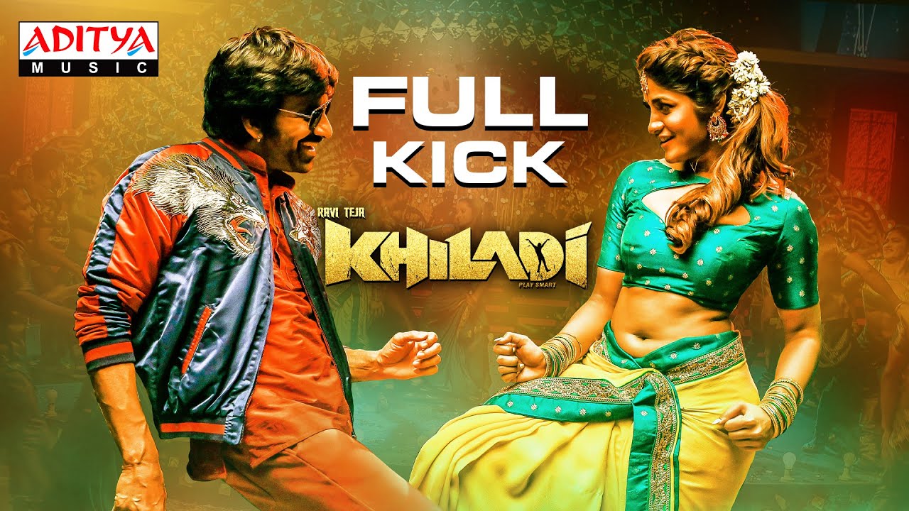 FullKick Lyrical | Khiladi​ Songs | Ravi Teja, Dimple Hayathi | Ramesh Varma | DSP