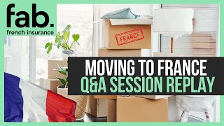 Replay - Live Q&A session - Moving to France - 16th of April