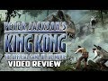 Peter Jackson's King Kong Review - Gggmanlives