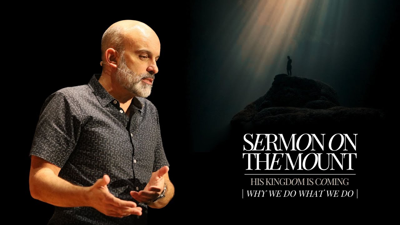 Why We Do What We Do // Sermon on the Mount // 10-20-24