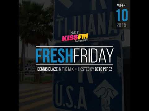 FFS Week 10 w Dennis Blaze + Beto Perez of 95.7 KISS FM San Diego (Hip-Hop, R&B, New Music & Thro...