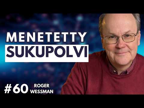 #60 | Olemmeko tuomittuja ikuiseen nollakasvuun nykyisellä väestöllä Suomessa? Roger Wessman.